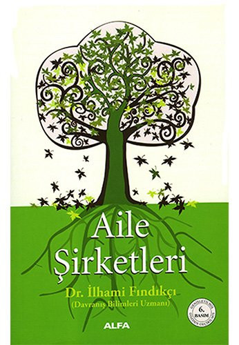 Aile Sirketleri Aile Sirketlerinde Yönetim ve Kurumsallasma