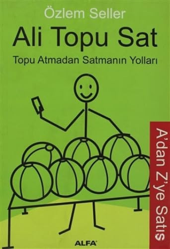 Ali Topu Sat Topu Atmadan Satmanin Yollari - Adan Zye Satis