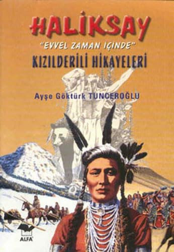 Haliksay Kizilderili Hikayeleri Evvel Zaman Icinde