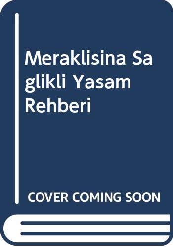 Meraklısına sağlıklı yaşam rehberi Sağlıklı ve mutlu bir yaşam yaratırken çekilen çileleri hafifletici bilgece sözler