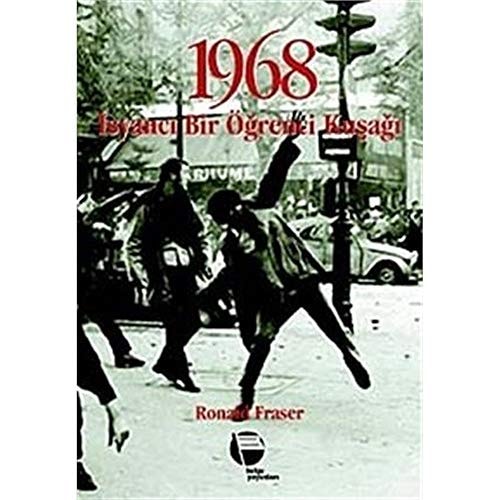 1968 isyancı bir öğrenci kuşağı