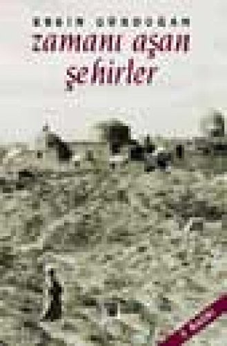 Zamanı aşan şehirler