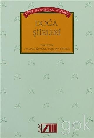 Türk yazınından seçilmiş doğa şiirleri (Turkish Edition)