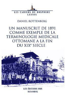 Un manuscrit de 1891 comme exemple de la terminologie medicale ottomane a la fin du XIXe siecle
