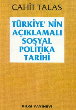 Türkiye'nin açıklamalı sosyal politika tarihi