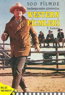 100 filmde başlangıcından günümüze western filmleri