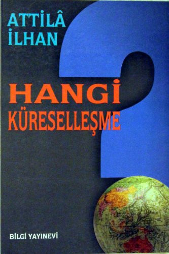 Hangi küreselleşme (Anılar ve acılar) (Turkish Edition)