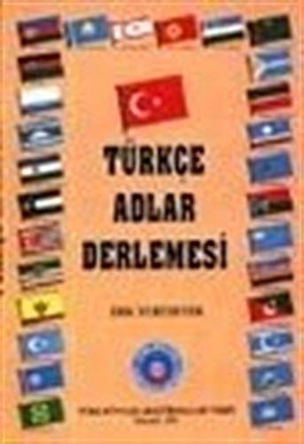 Türkçe adlar derlemesi (Turkish Edition)