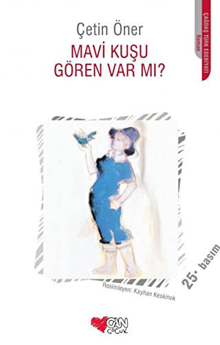 Mavi kuşu gören var mı çocuk romanı