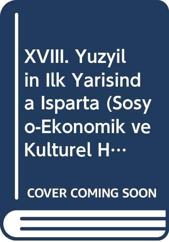 XVIII. Yüzyılın ilk yarısında Isparta sosyo-ekonomik ve kültürel hayat