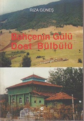 Bahcenin Gulu Dost Bulbulu