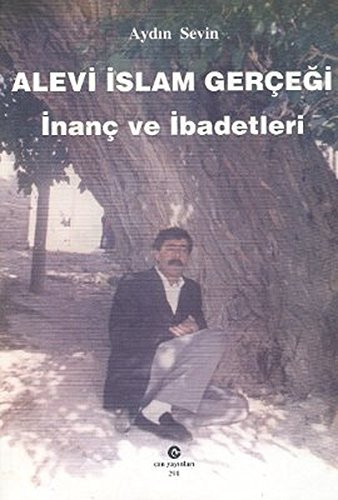 Alevi Islam Gercegi Inanc ve Ibadetleri