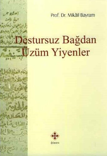 Destursuz Bagdan Üzüm Yiyenler
