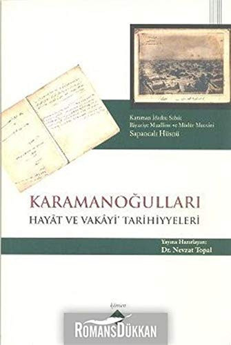 Karamanogullari Hayât ve Vakâyi' Tarihiyyeleri