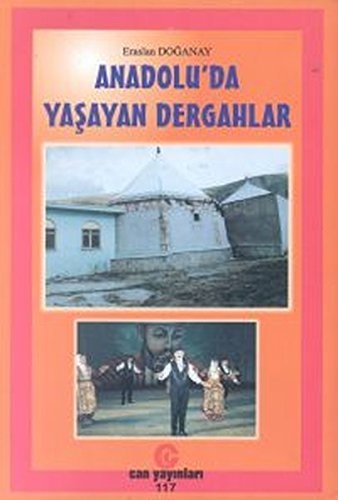 Anadolu'da Yasayan Dergahlar (Turkish Edition)