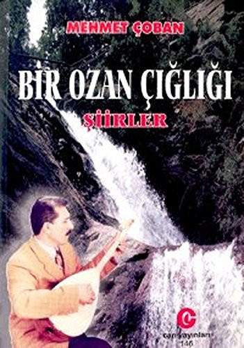 Bir Ozan Cigligi Siirler