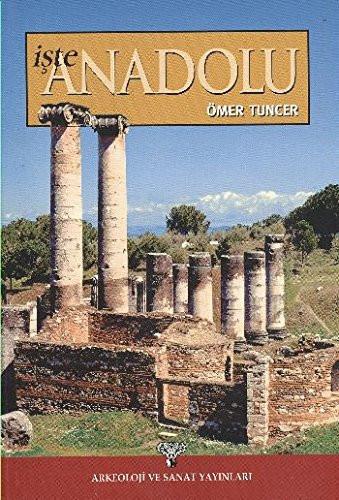 İşte Anadolu