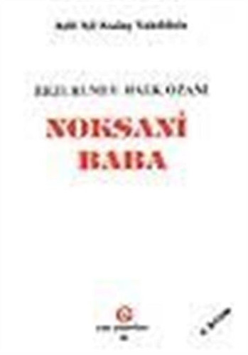 Noksani Baba, Erzurum'lu halk ozanı (Turkish Edition)