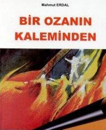 Bir ozanın kaleminden