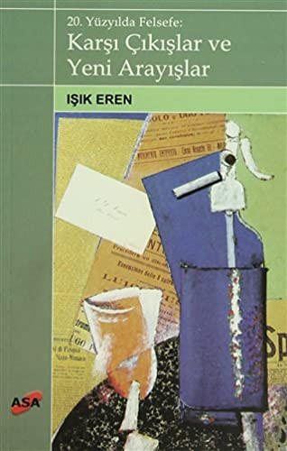 20. yüzyılda felsefe karşı çıkışlar ve yeni arayışlar