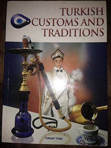 Turkish Customs and Traditions
