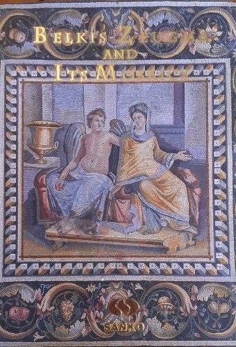 Belkis/Zeugma and Its Mosaics