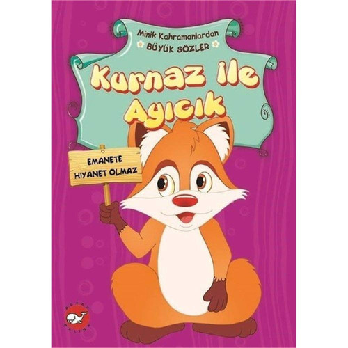 Minik Kahramanlardan Büyük Sözler - Kurnaz Ile Ayicik: Emanete Hiyanet Olmaz