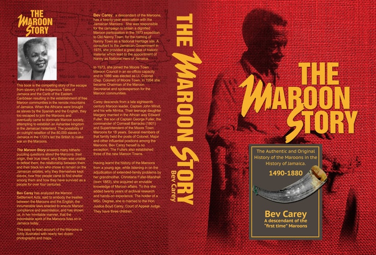 The Maroon Story The Authentic and Original History of the Maroons in the History of Jamaica, 1490-1880