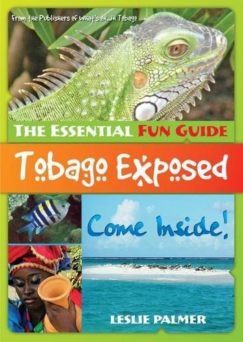 Tobago Exposed 1: The Essential Fun Guide