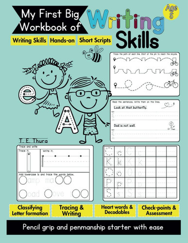 My First Big Workbook of Writing Skills Age 5: Pencil grip and Penmanship starter with ease