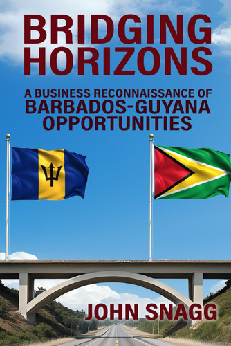 BRIDGING HORIZONS: A Business Reconnaissance of Barbados - Guyana Opportunities