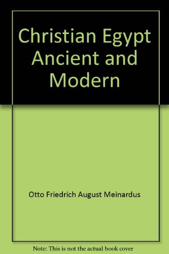 Christian Egypt, ancient and modern