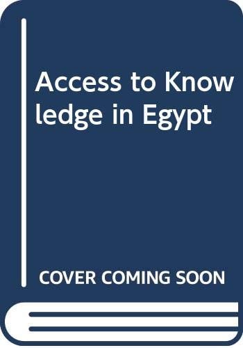 Access to Knowledge in Egypt New Research on Intellectual Property, Innovation and Development