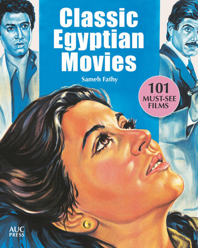 Classic Egyptian Movies 101 Must-see Films