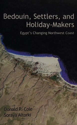 Bedouin, Settlers, and Holiday-makers Egypt's Changing Northwest Coast