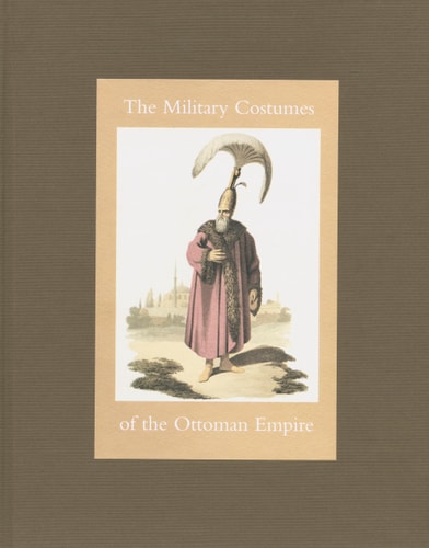 Military Costume of the Ottoman Empire