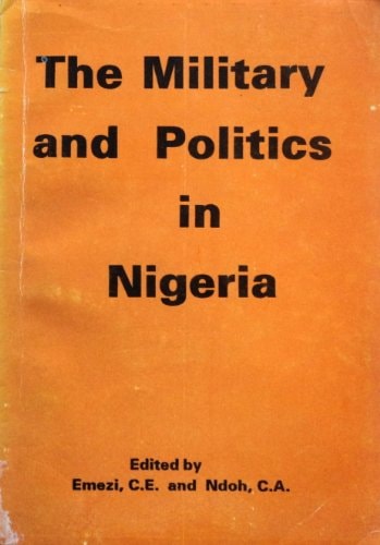 The Military and politics in Nigeria