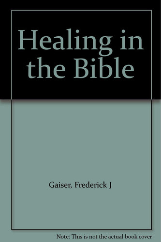 Healing in the Bible