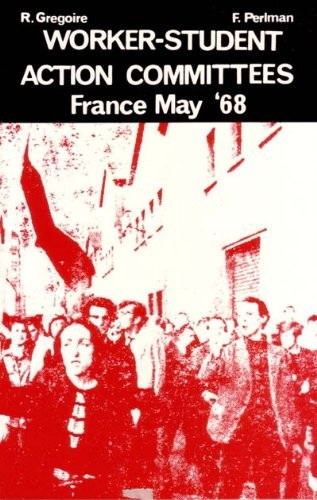 Worker-Student Action Committees: France, May 68