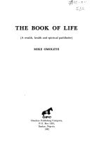 The book of life: A wealth, health, and spiritual pathfinder