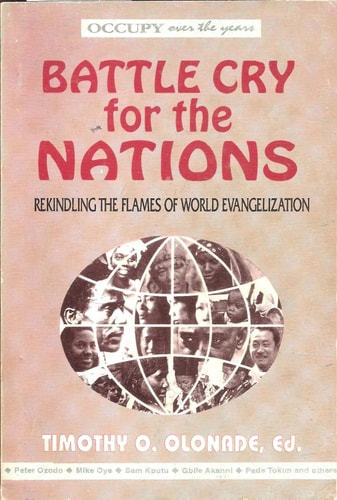 Battle Cry for the Nations Rekindling the Flames of World Evangelization