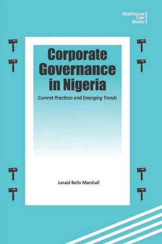 Corporate Governance in Nigeria Current Practices and Emerging Trends