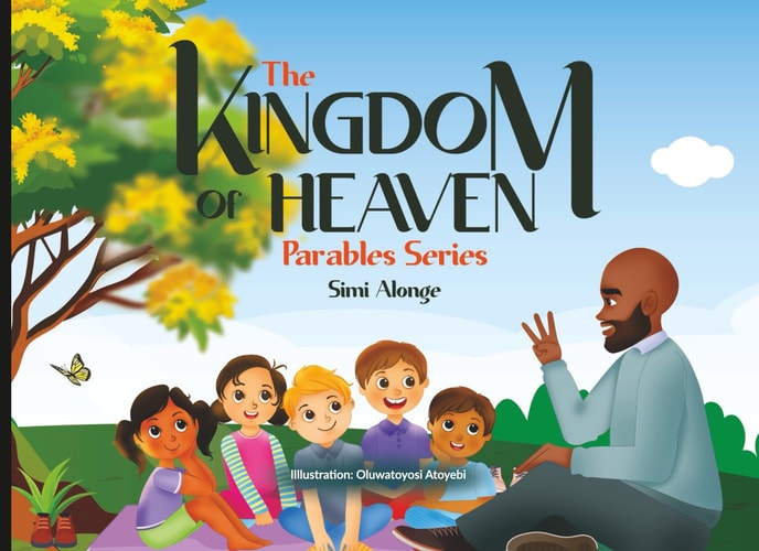 The Kingdom of Heaven: Parables Series