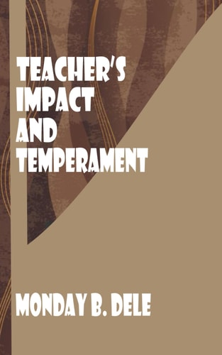 Teachers' Impact and Temperament