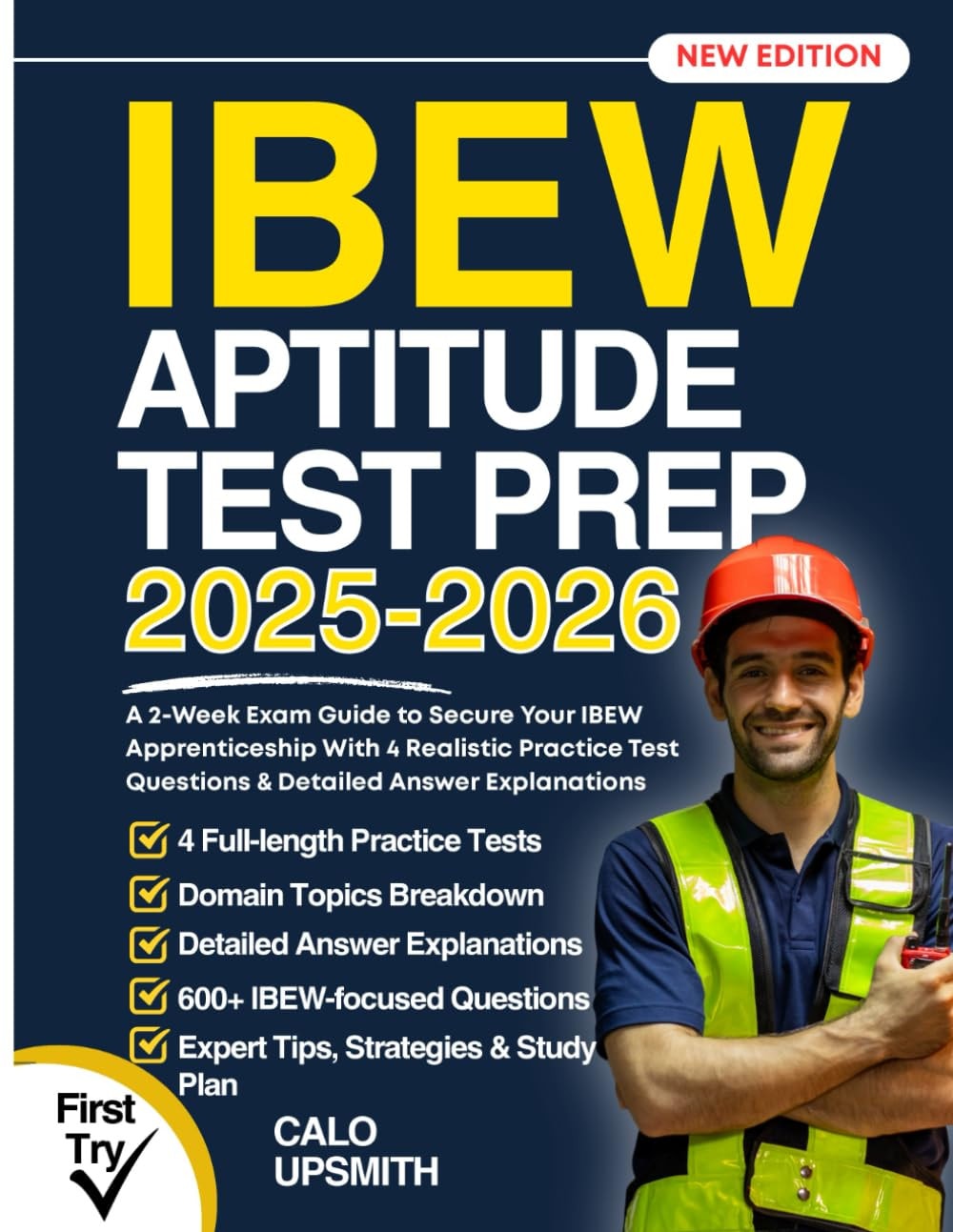 IBEW Aptitude Test Prep: A 2-Week Exam Guide to Secure Your IBEW Apprenticeship With 4 Realistic Practice Test Questions & Detailed Answer Explanations