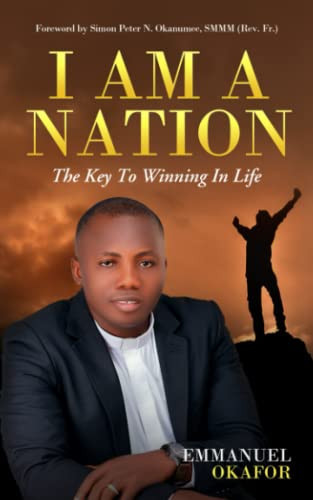 I AM A NATION: The Key To Winning In Life