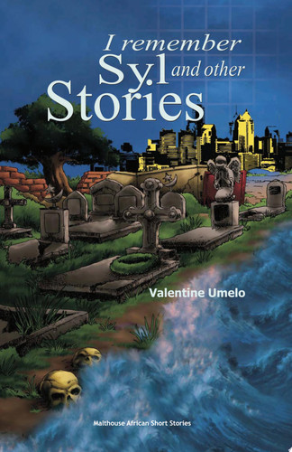 I Remember Syl & Other Stories