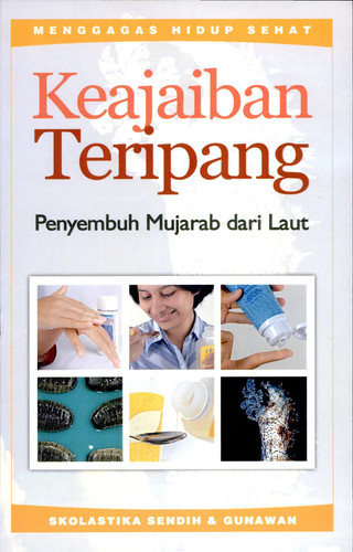 Keajaiban Teripang; Penyembuh Mujarab dari Laut