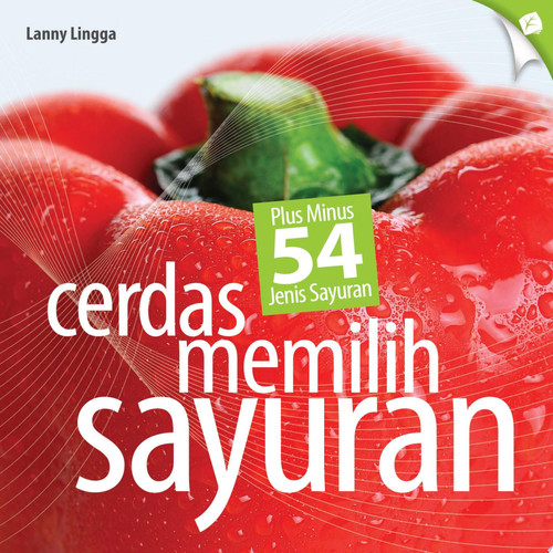Cerdas Memilih Sayuran; Plus Minus 54 Jenis Sayuran