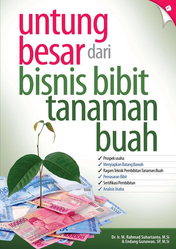 Untung Besar dari Bisnis Bibit Tanaman Buah